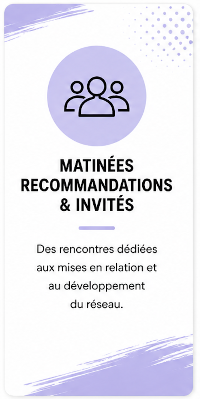 Matinées recommandations et invités : des rencontres dédiées aux mises en relation et au développement du réseau